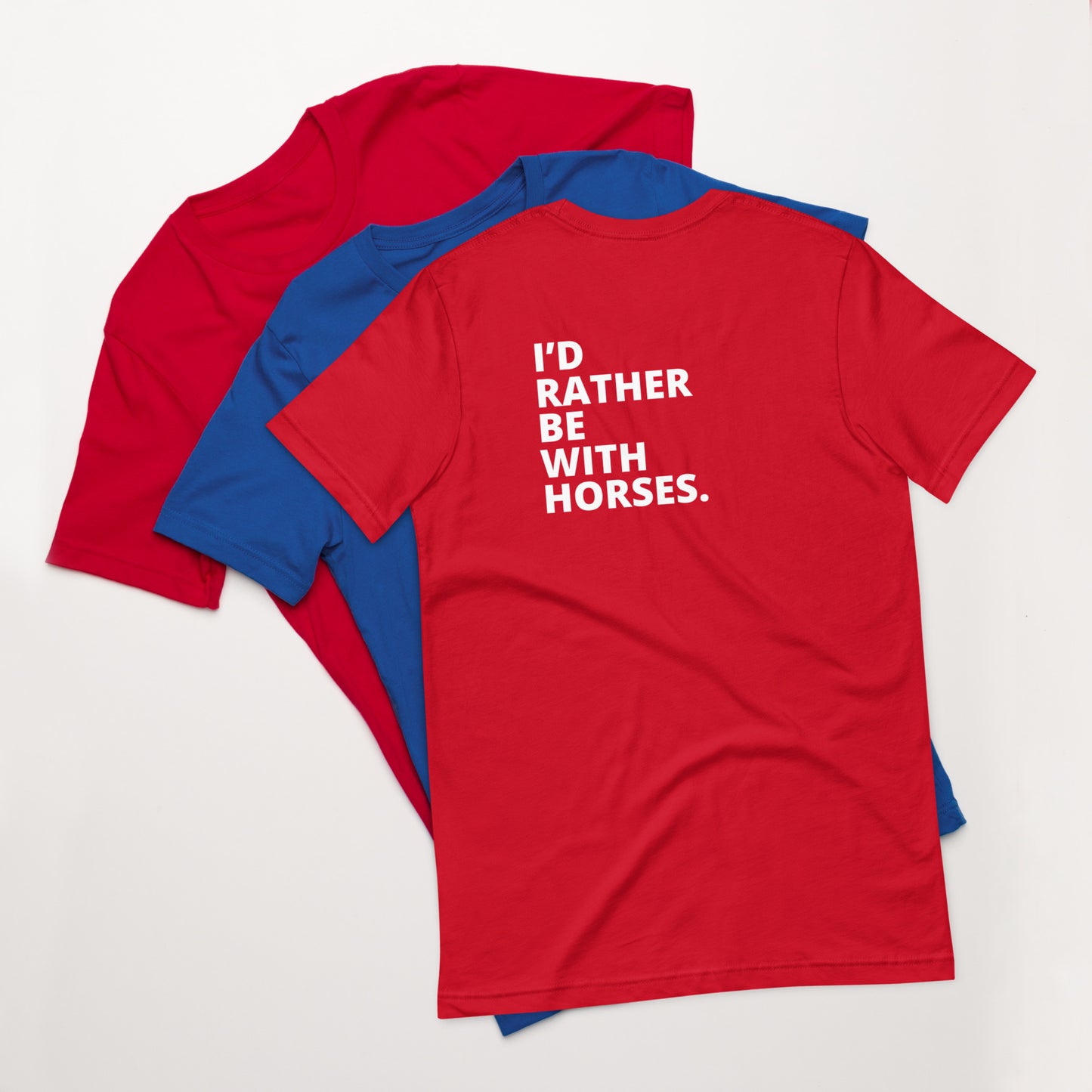 Hearts Landing Ranch Unisex t-shirt I'D RATHER BE WITH HORSES