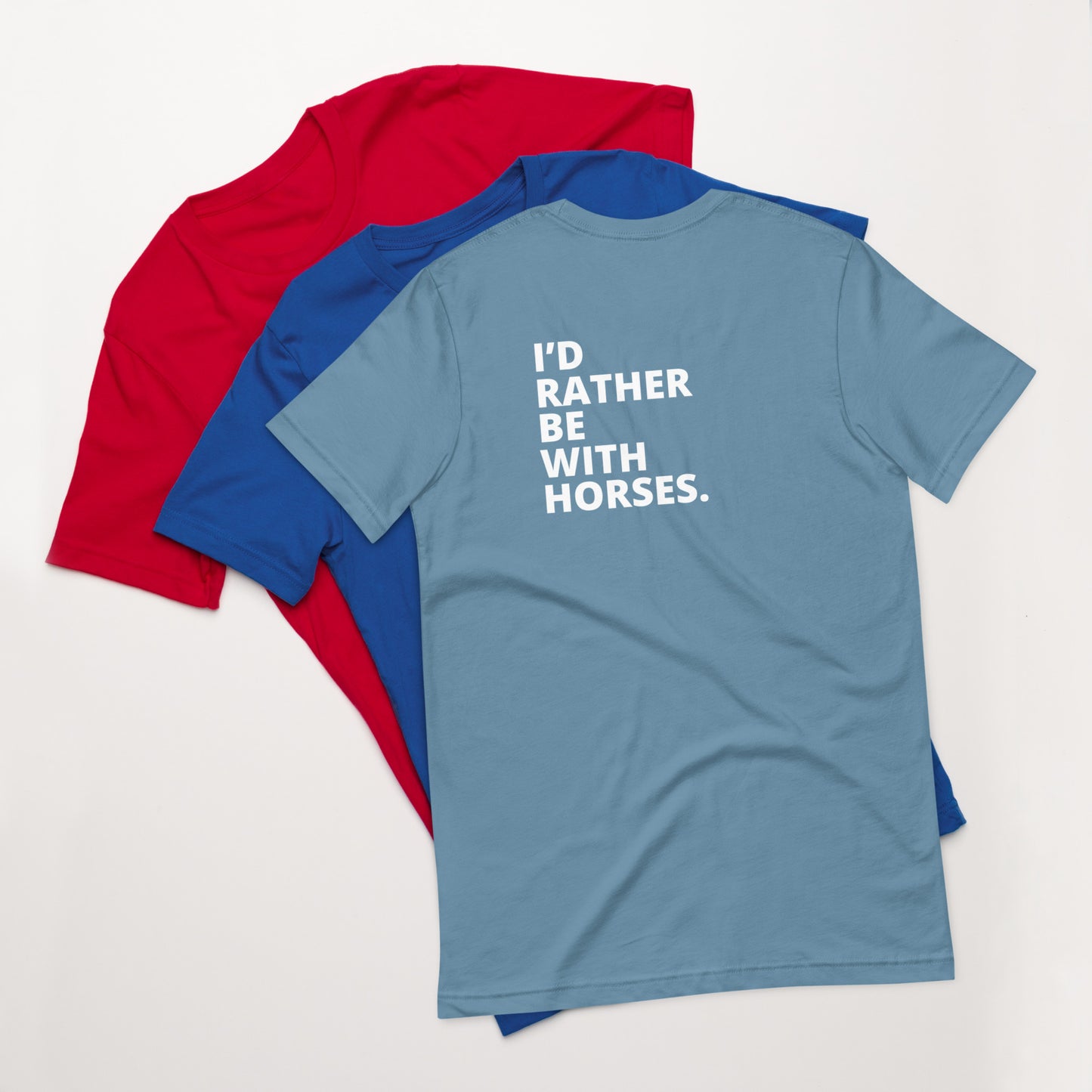 Hearts Landing Ranch Unisex t-shirt I'D RATHER BE WITH HORSES